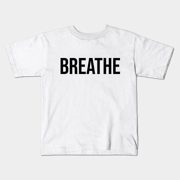 Breathe Yoga and Meditation Kids T-Shirt by Relaxing Art Shop